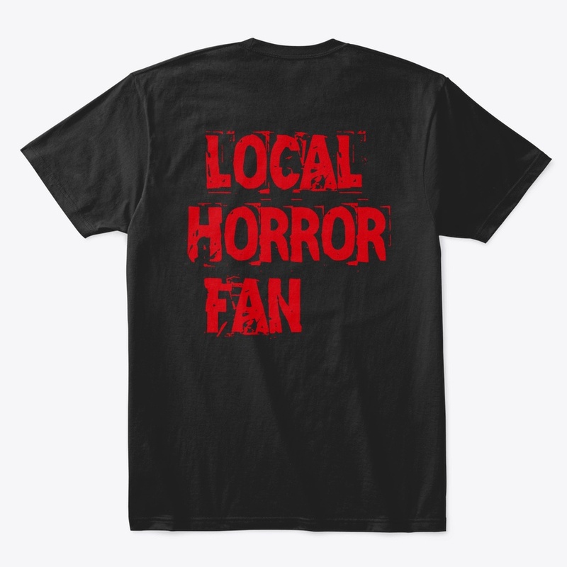 "LOCAL HORROR FAN EDITION"