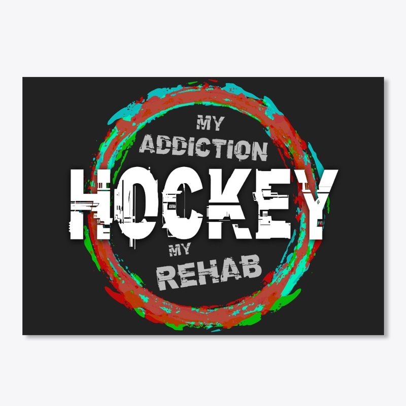 Hockey - My Addiction/My Rehab
