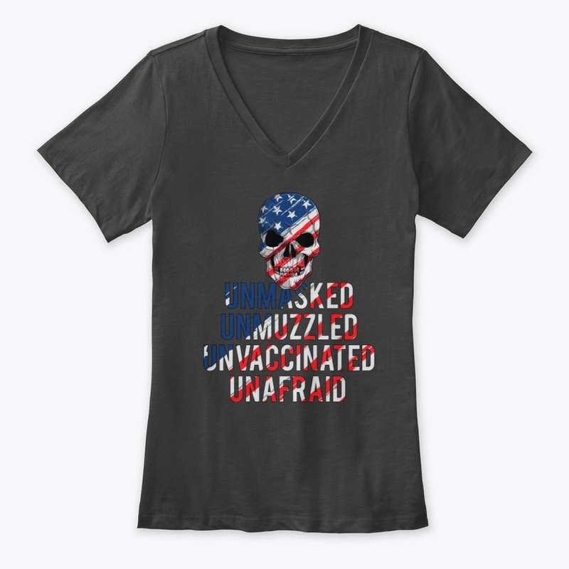 Unvaccinated Shirt - Antimask Shirt