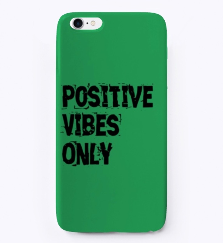 Positive Vibes Only