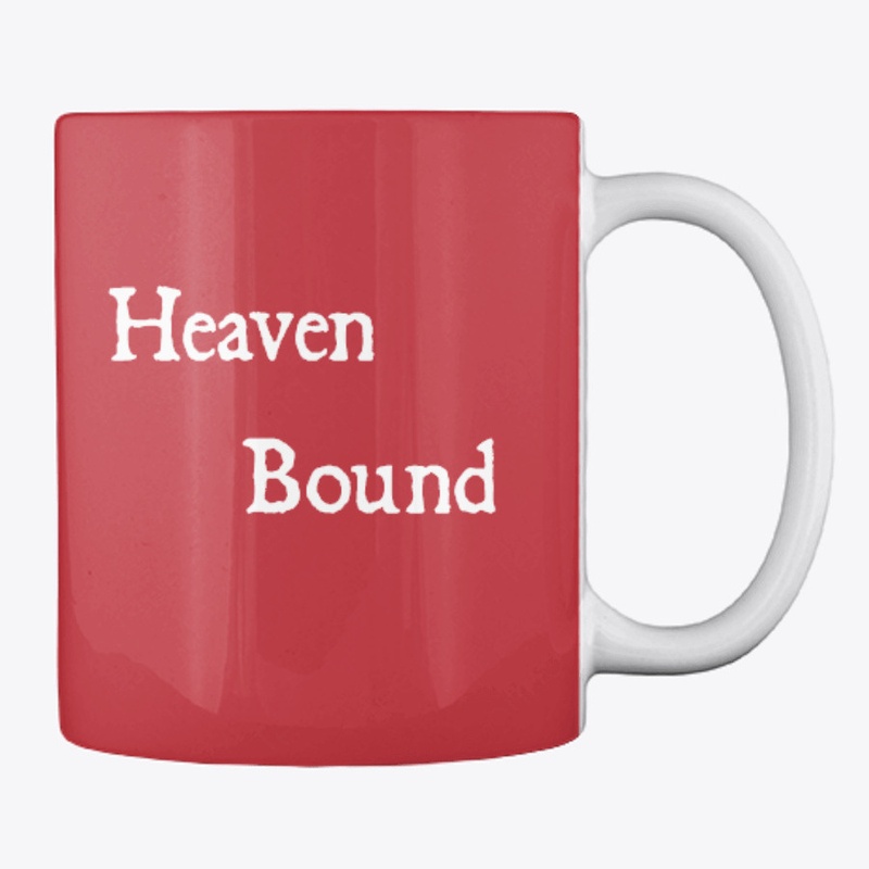 Kingdom Focused/Heaven Bound ~ Mug