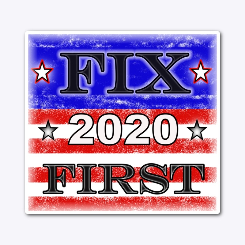 Fix 2020 First
