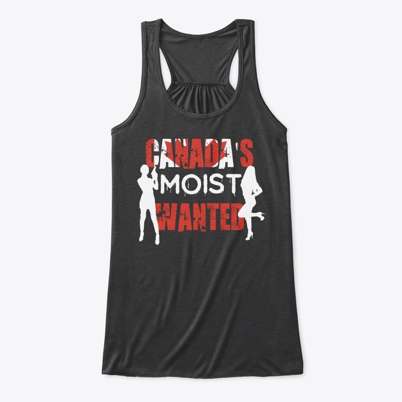 Canada's Moist Wanted