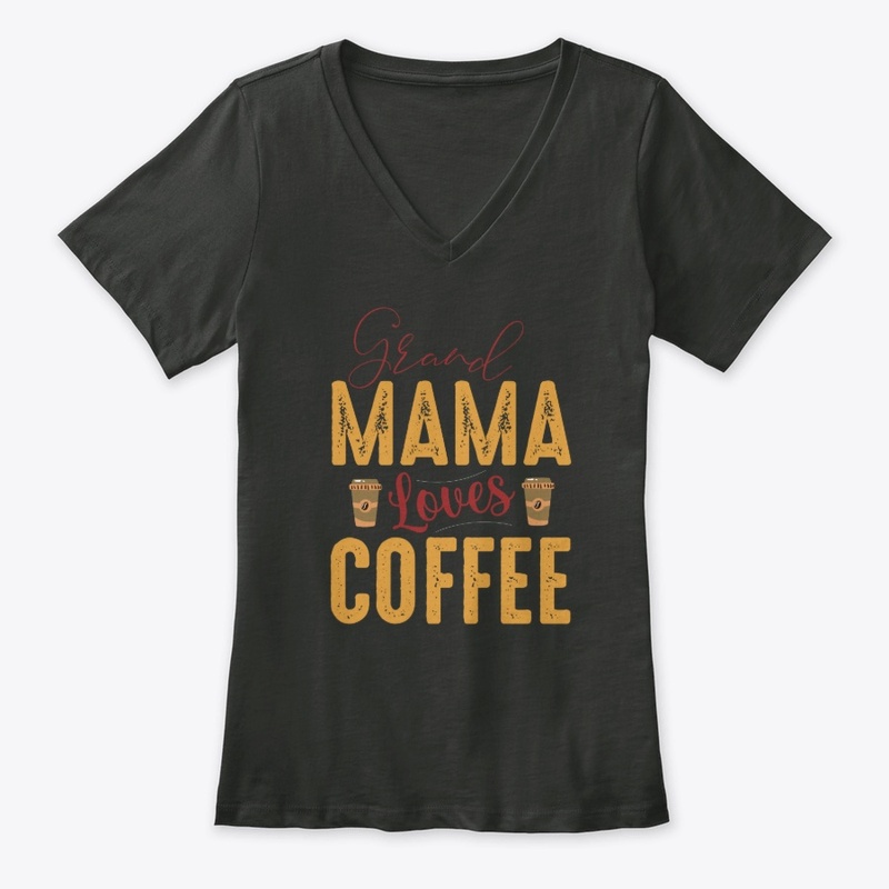grand mama loves coffee,Coffee Lover