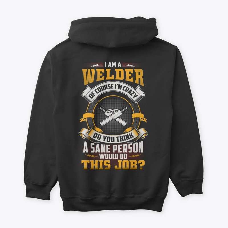 Crazy Welder Shirt