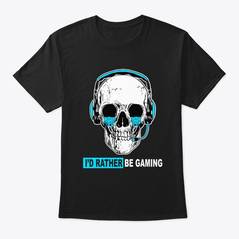 I'd rather be gaming 