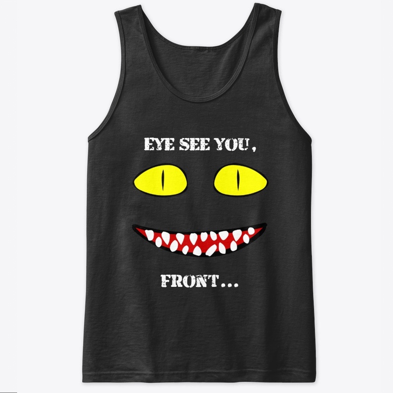 Eye see you...