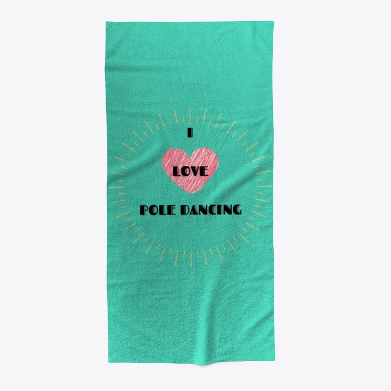 I Love Pole Dancing ❤ Heart Turquoise 