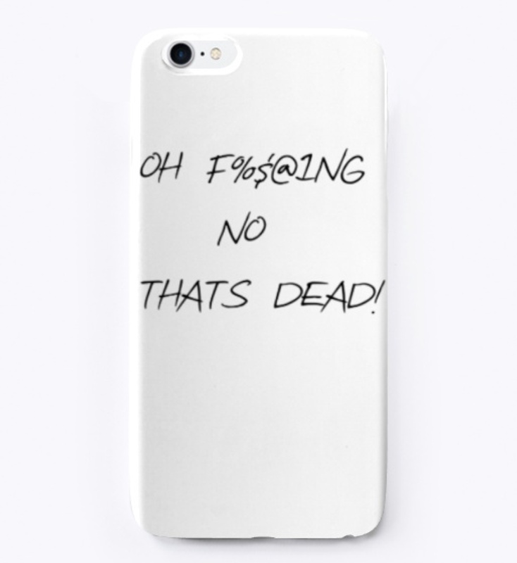 Oh Thats Dead Tshirt