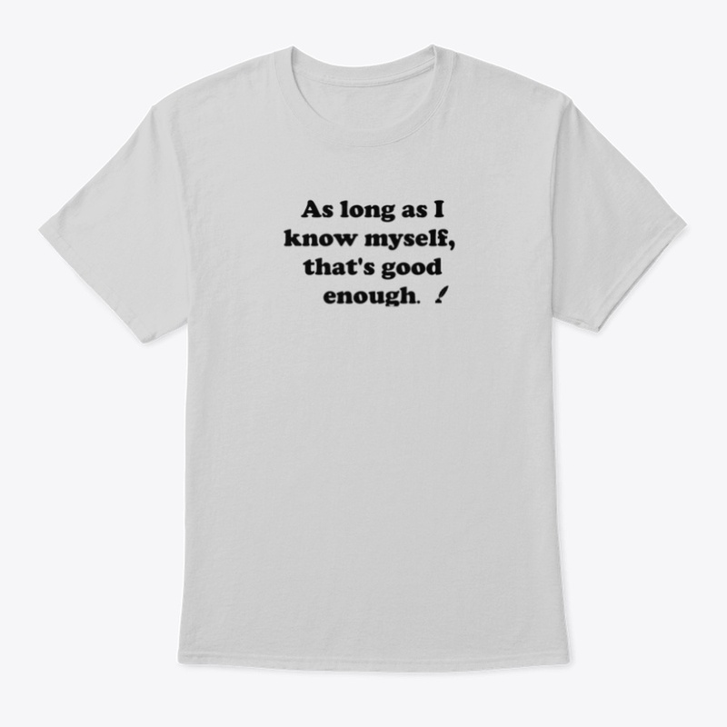 As long as I know myself