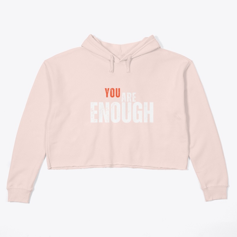 You Are Enough 