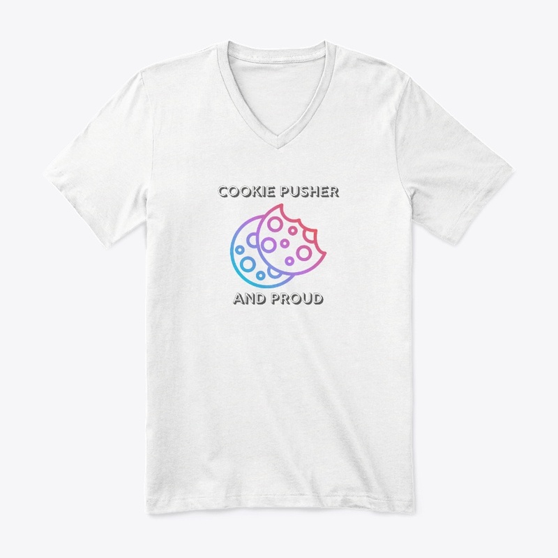Cookie Pusher and Proud!