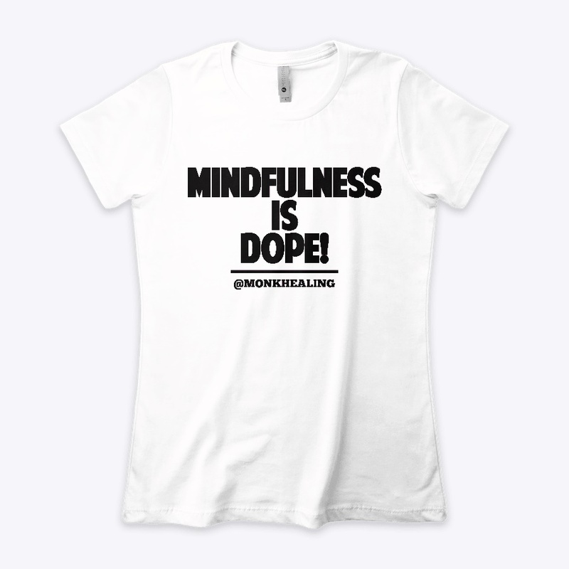 Mindfulness Is Dope!
