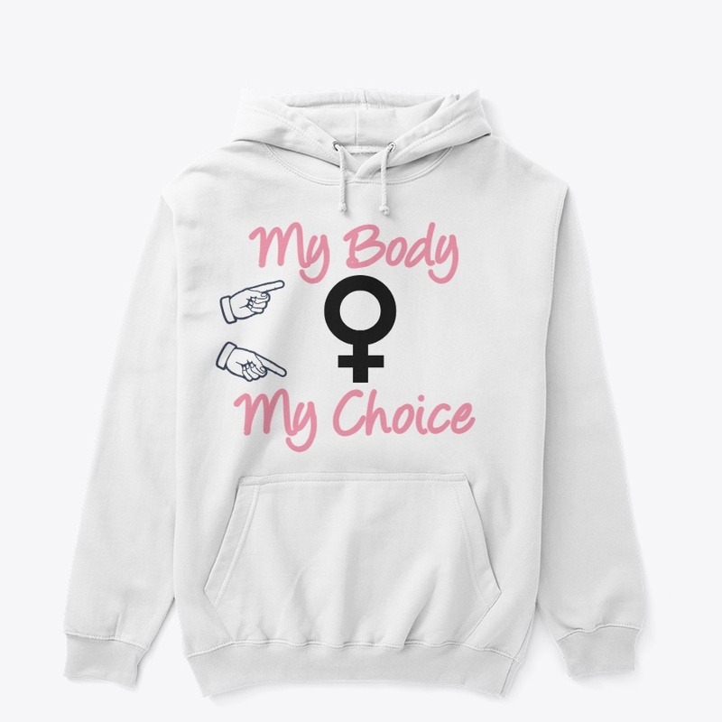 My Body My Choice Design 1