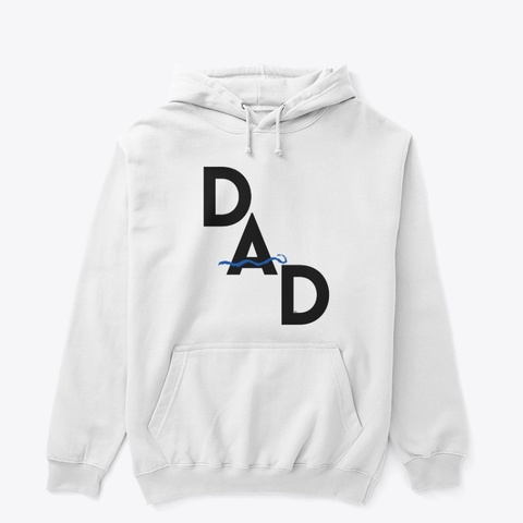Dad Design By Jaski Watkins White T-Shirt Front