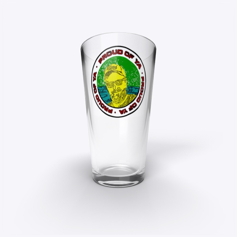 Proud of ya pint glass