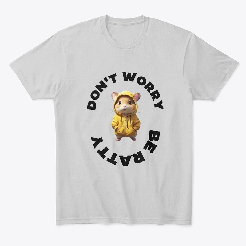 Don't worry be ratty funny design