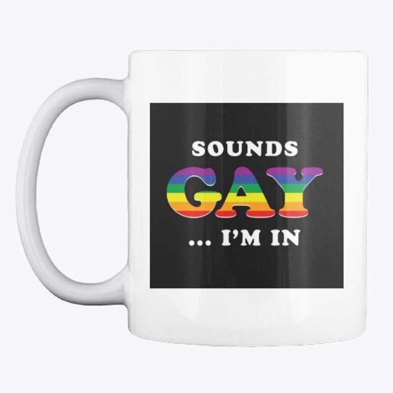 Sounds Gay Merch