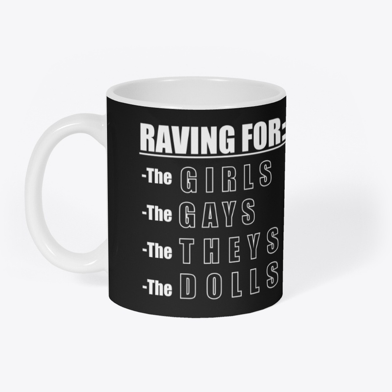 "Raving For": White Lettering
