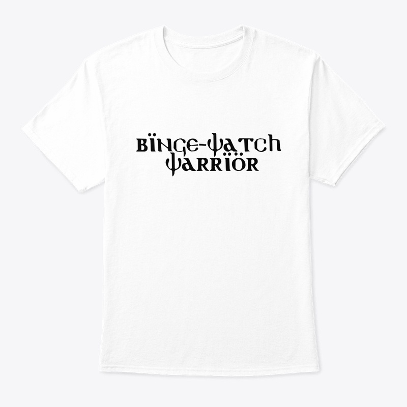 Binge Watch Warrior