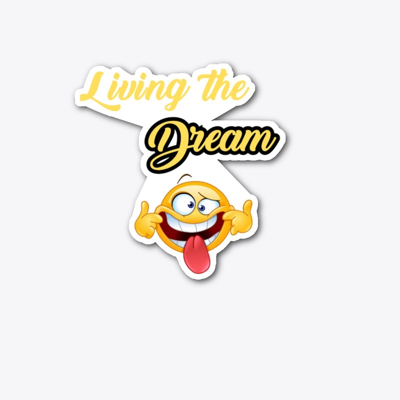 Living The Dream