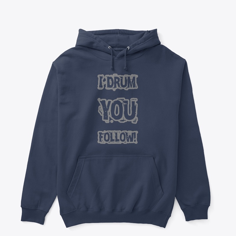 I drum you follow