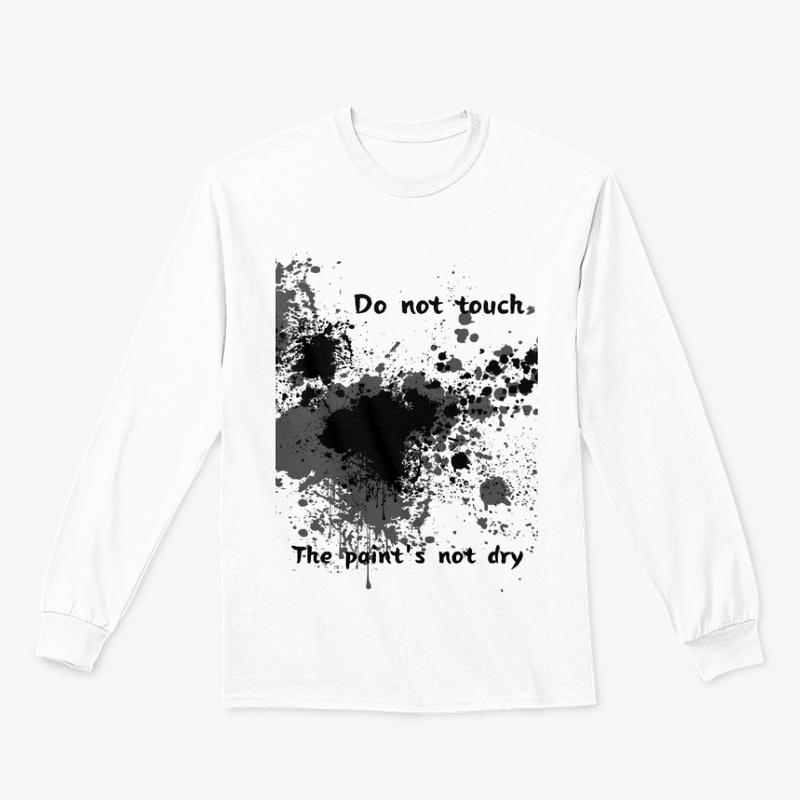 The paint's not dry，Do not touch