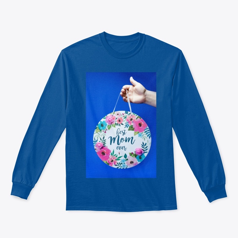 Mother's day  Best Mom ever