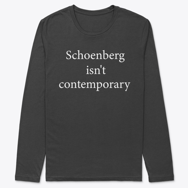 Schoenberg isn't contemporary
