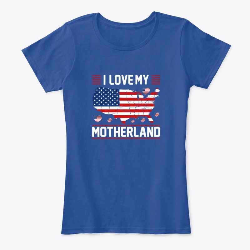 I Love My Motherland-USA -T -Shirt