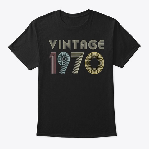 50 Th Birthday Gift Idea Vintage 1970 Dis Black T-Shirt Front