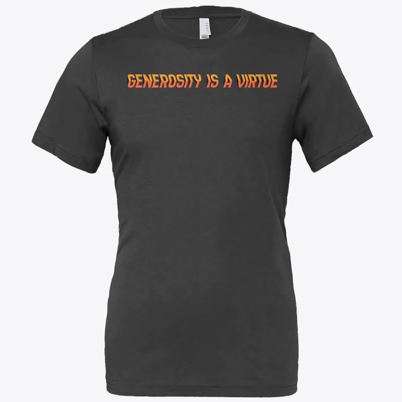 Generosity is a virtue EN
