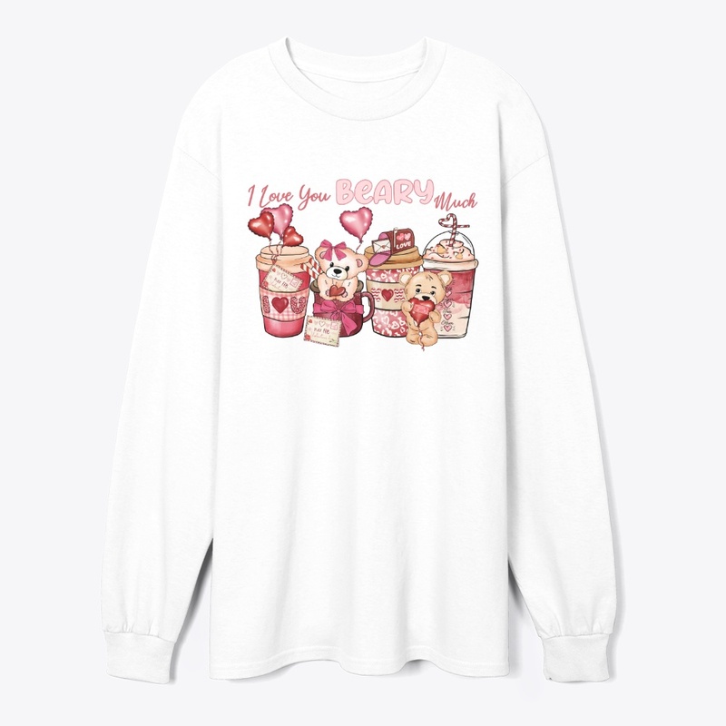 I Love You Beary Much – Cute Bear 