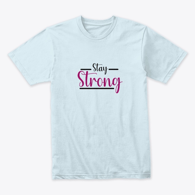 Stay Strong Tee