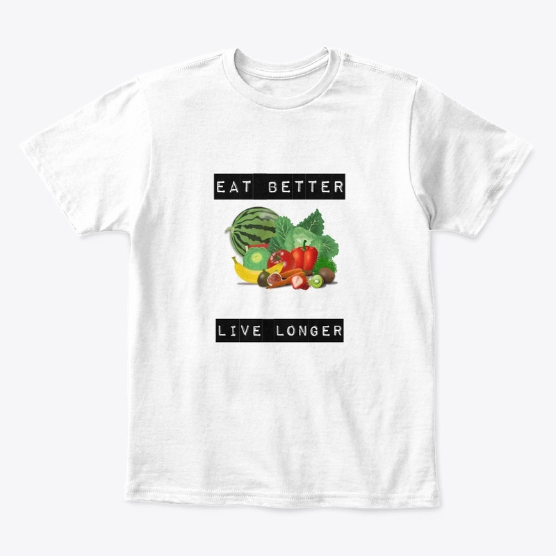 Eat Better Live Longer