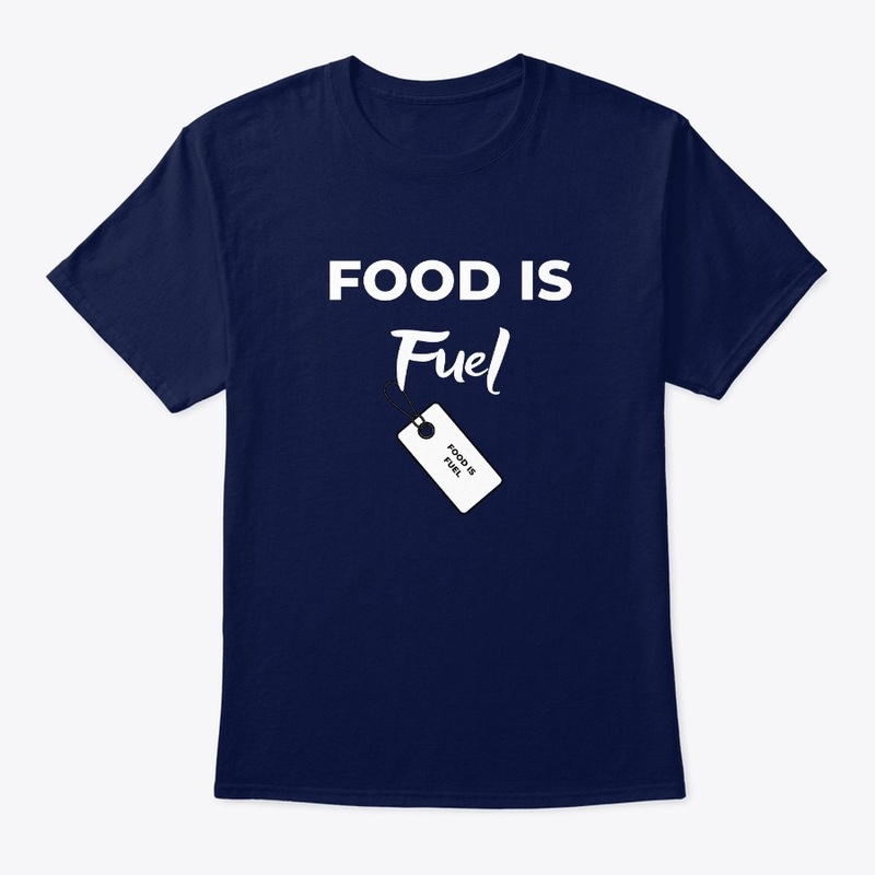 Food is fuel