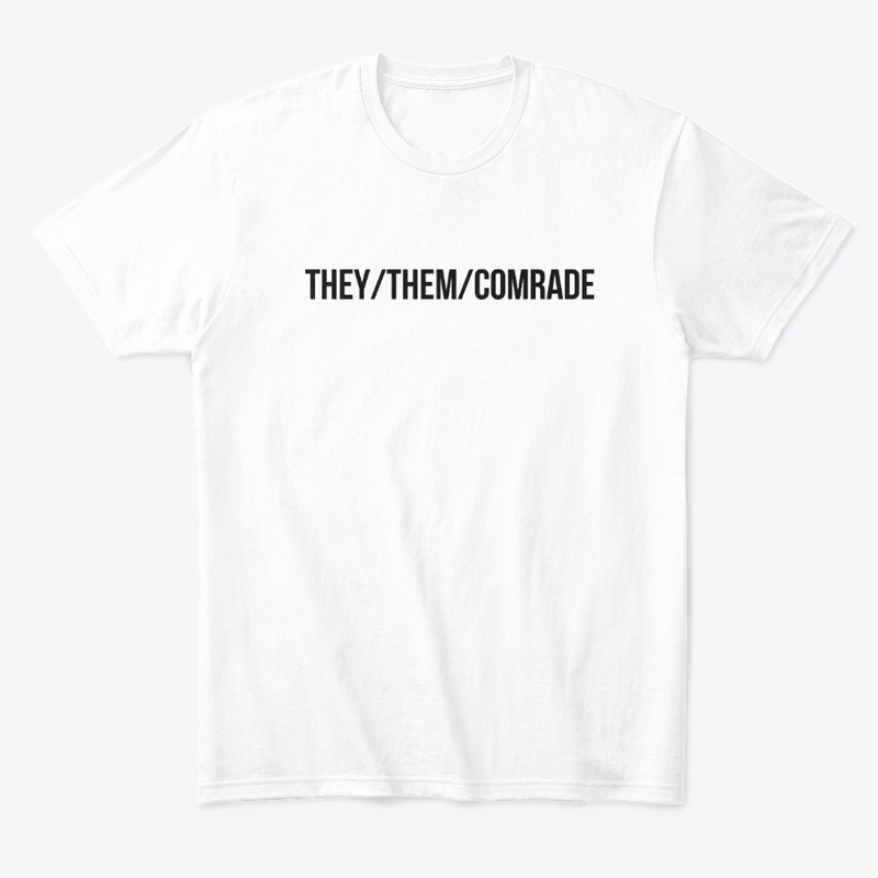 they/them/comrade