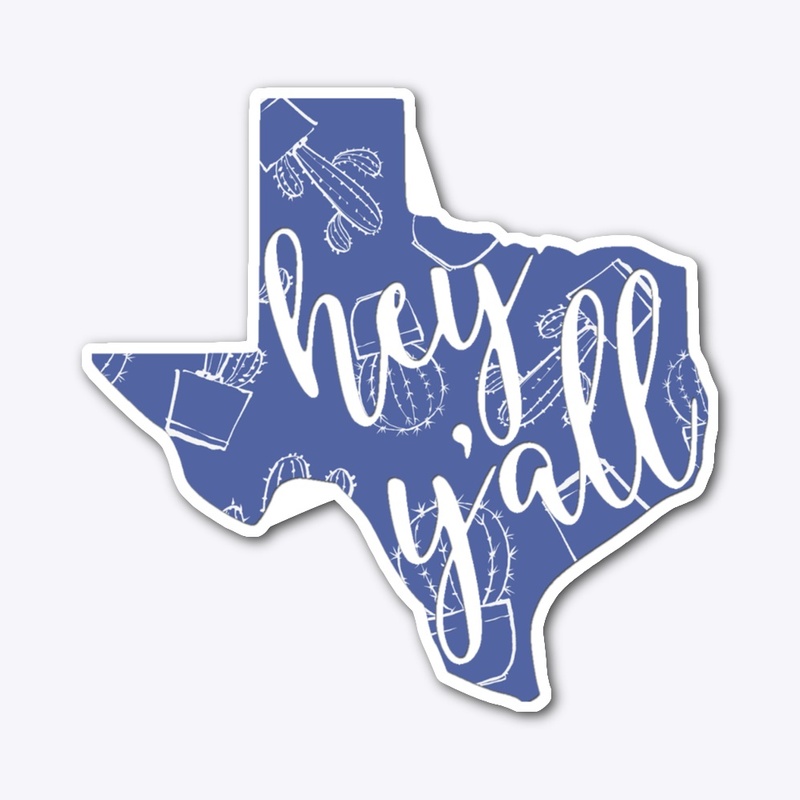 Texas Hey Y'all