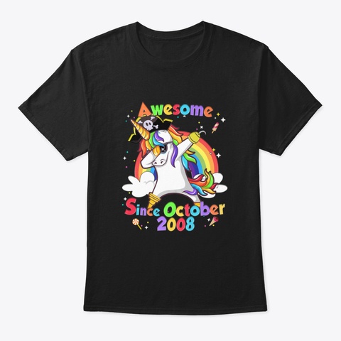 Unicorn Dabbing Awesome Since Oct 2008 1 Black T-Shirt Front