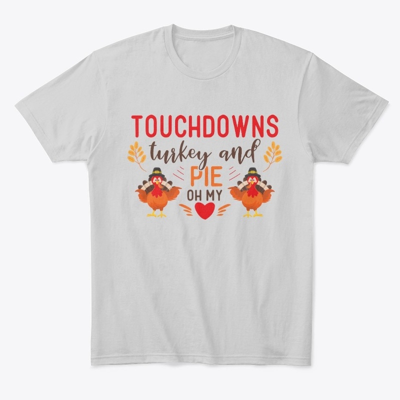 Touchdowns Turkey and Pie Oh My