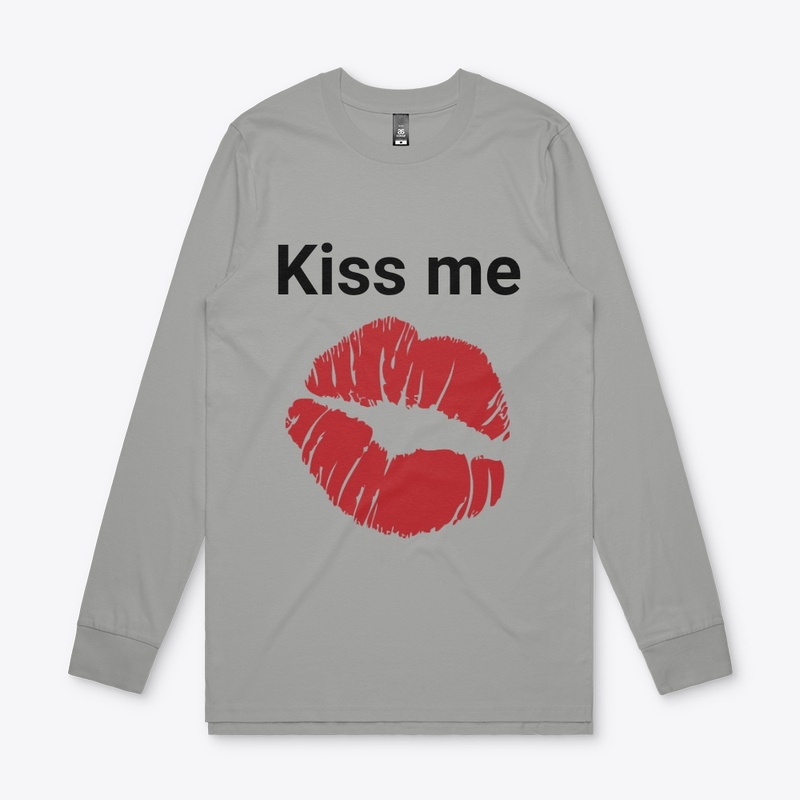 Kiss me