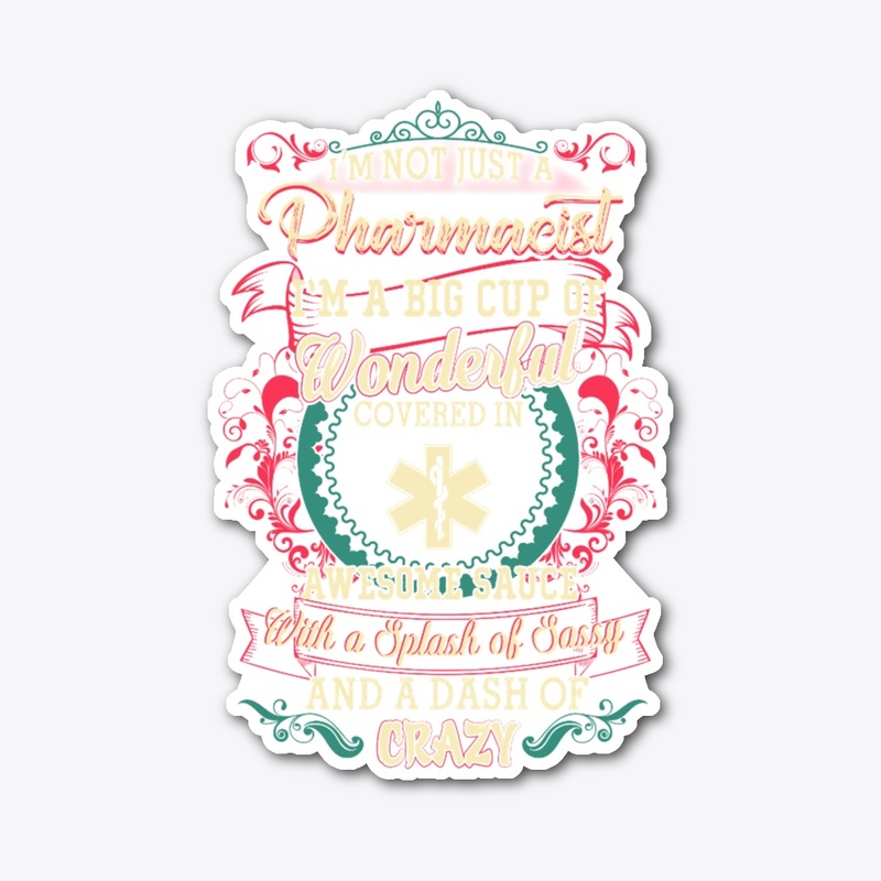 Pharmacist Sassy Shirt