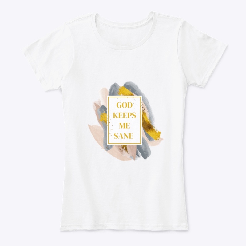 God Keeps Me Sane Tee