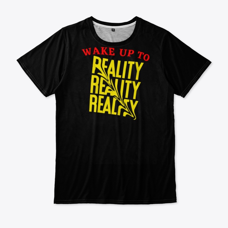 Wake up to reality