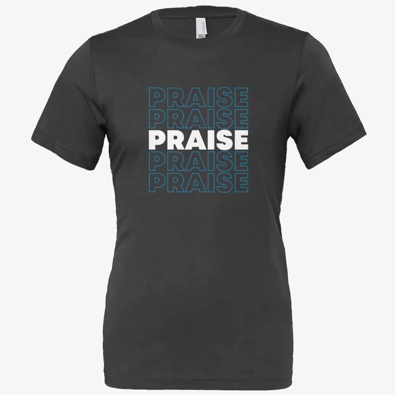 Praise T-Shirt