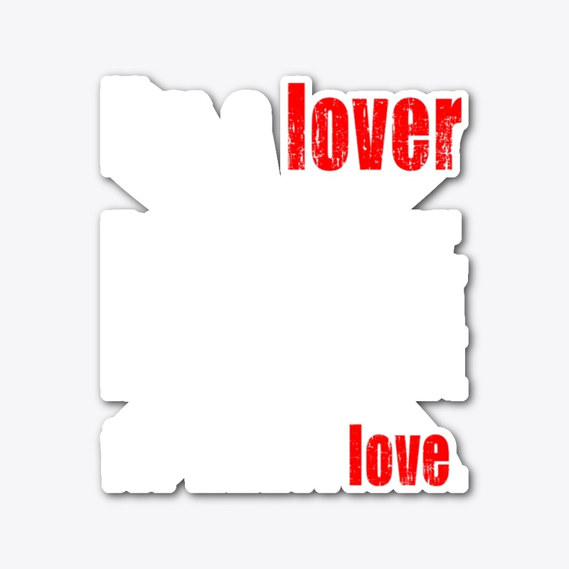 not a fighter,I'm a lover