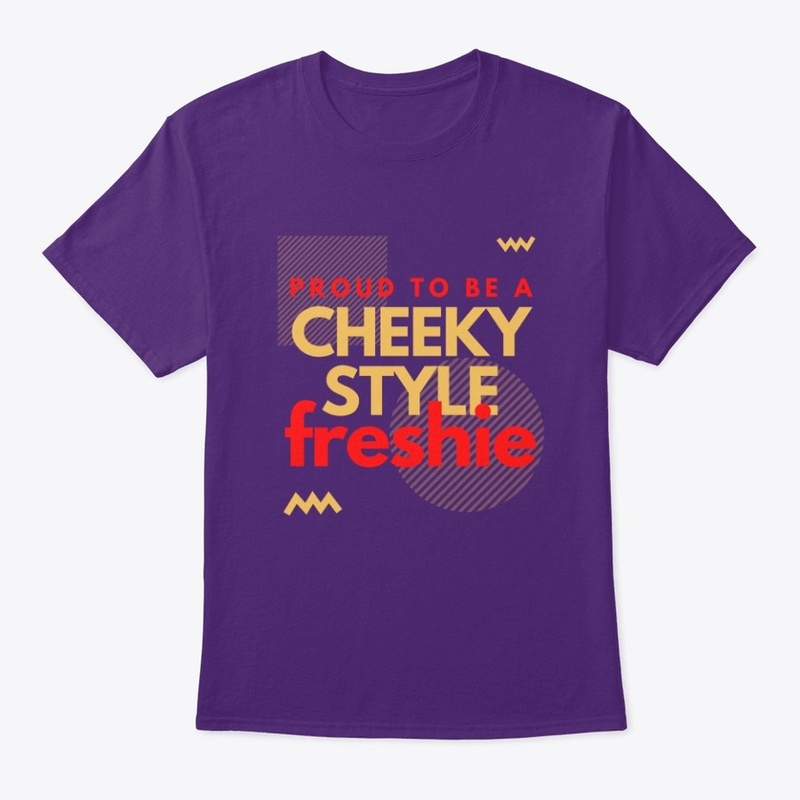 Proud to be a Cheeky Style freshie