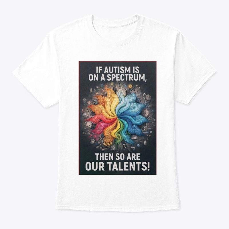 If Autism is on a spectrum, talents1