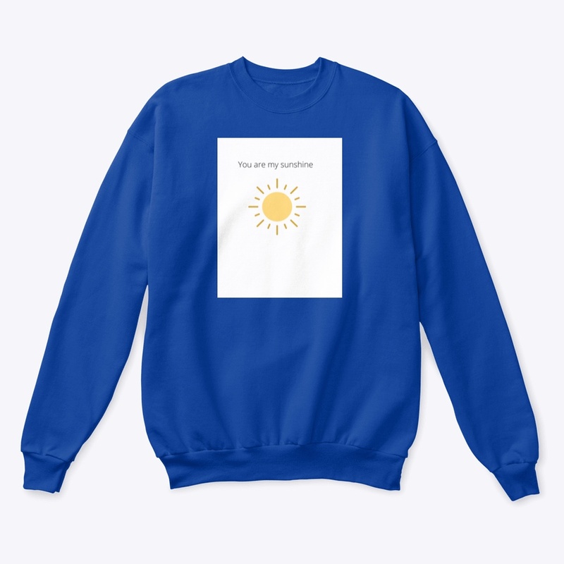 You are my sunshine
