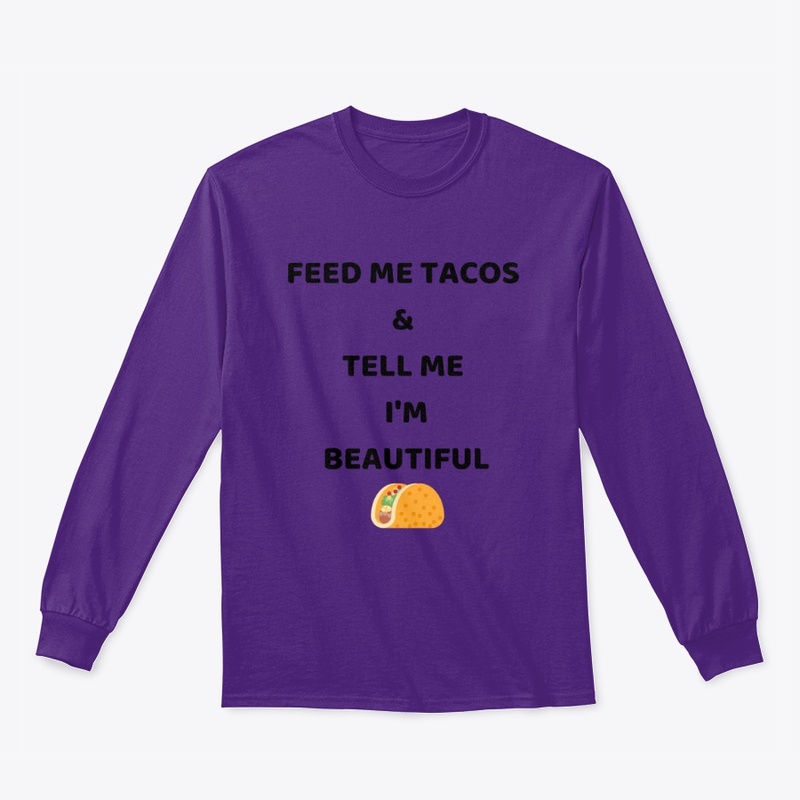 Feed me tacos